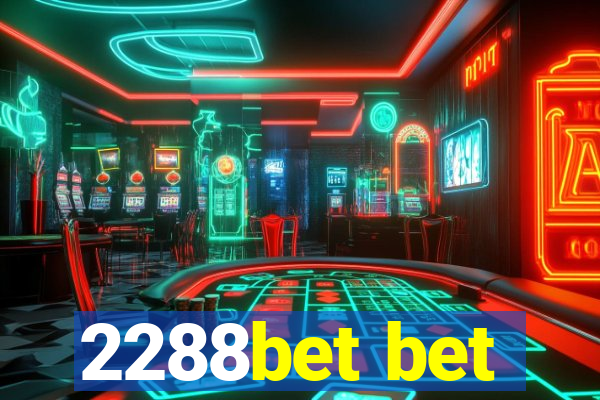 2288bet bet